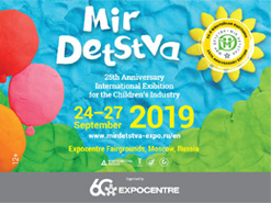 2019年莫斯科國際嬰童用品及幼教博覽會（Mir Detstva）  2019年9月24日-27日