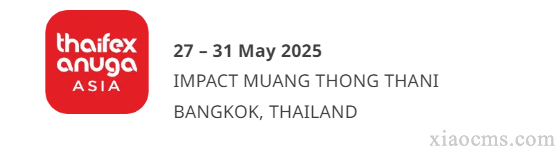 2025年泰國曼谷亞洲食品飲料展覽會 THAIFEX Anuga Asia | 2025.05.27-05.31
